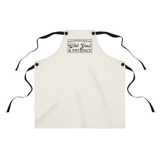 "This Kitchen Runs on Wild Yeast & Patience" Baking Apron