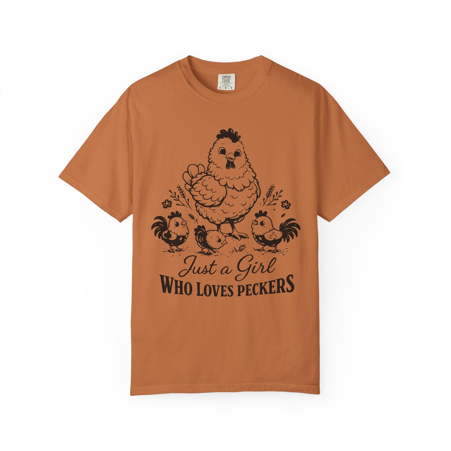 Just a Girl Who Loves Peckers Chicken Humor