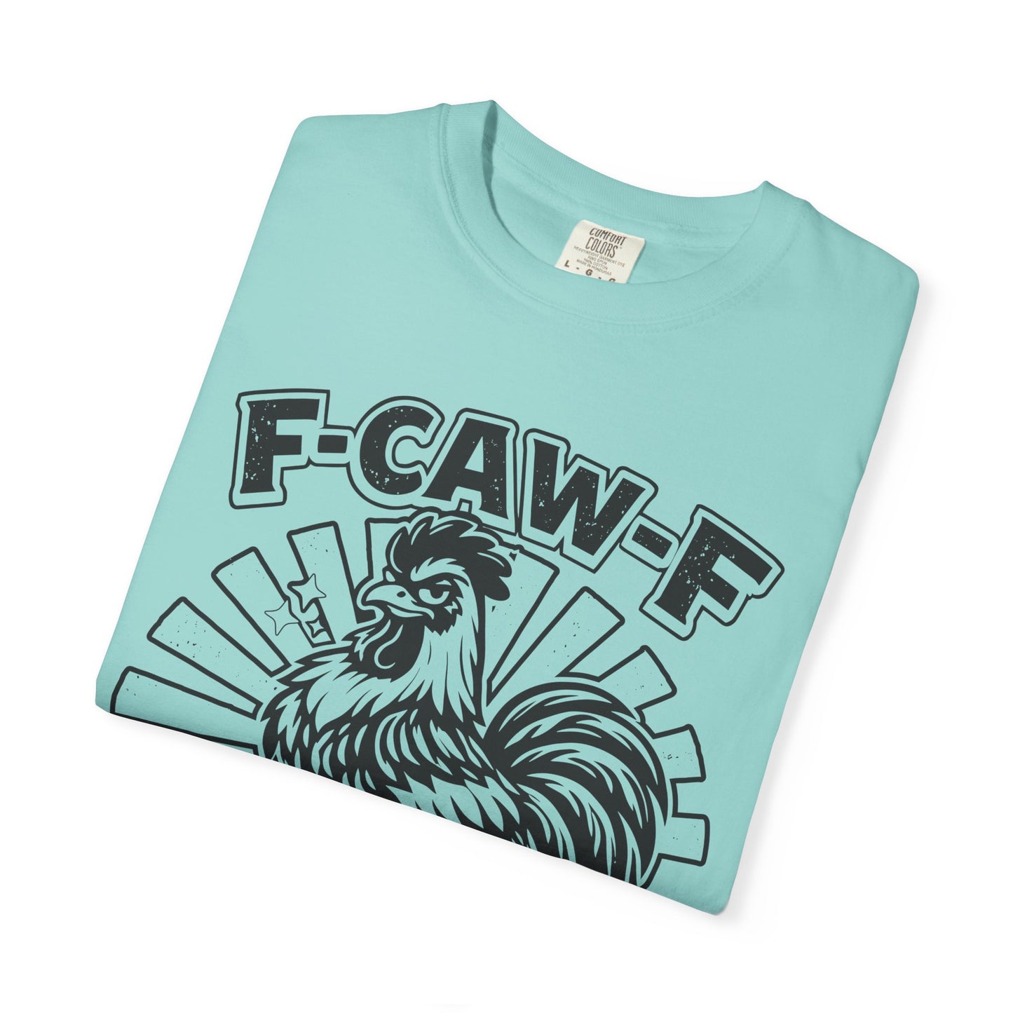 F-CAW-F Powered by Coffee & Chaos Rooster Humor