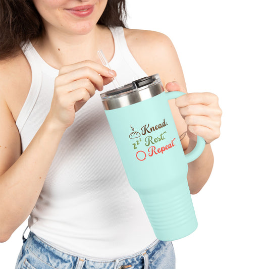 40oz Insulated Travel Mug — "Knead, Rest, Repeat" Baking Quote Tumbler