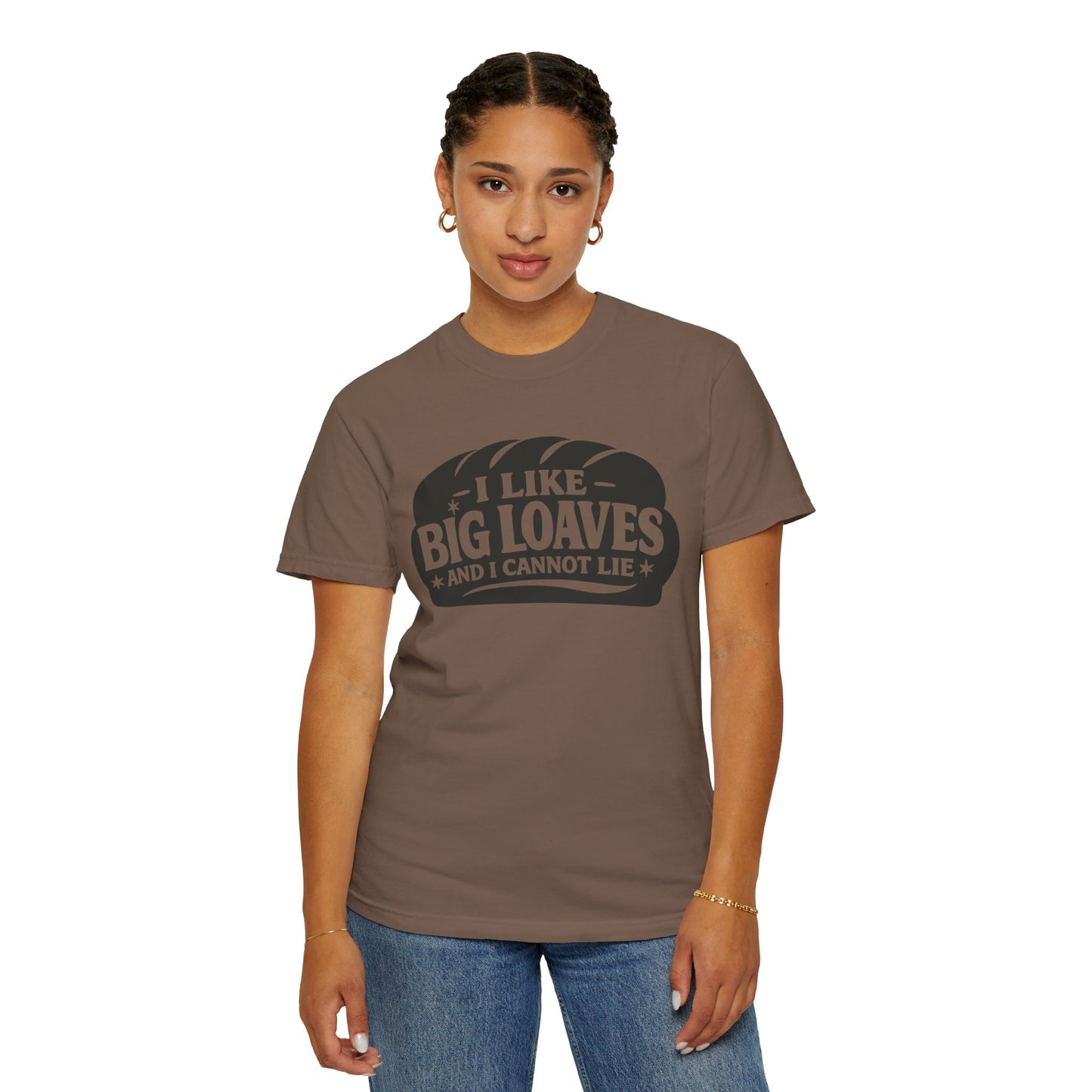 Bread Lover T-Shirt — “I Like Big Loaves And I Cannot Lie” Graphic Tee