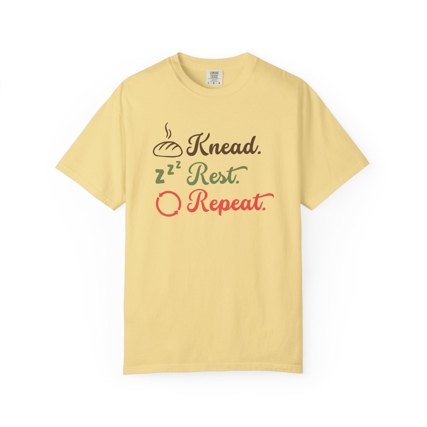Knead. Rest. Repeat. T-Shirt — Baker’s Bread Lover Tee