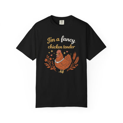 Funny Chicken T-Shirt — "I'm a Fancy Chicken Tender" Farm Animal Tee