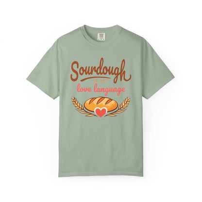 Sourdough Is My Love Language T-Shirt | Funny Sourdough Baking Gift | Cozy Bread Lover Apparel & Kitchen Gift