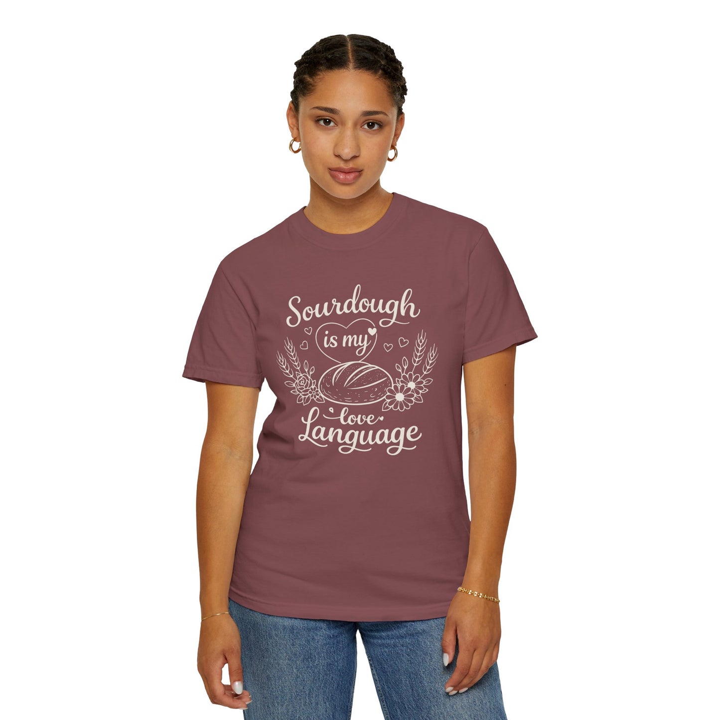 Sourdough Is My Love Language Shirt - Baking Tee for Bread Makers