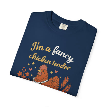 Funny Chicken T-Shirt — "I'm a Fancy Chicken Tender" Farm Animal Tee