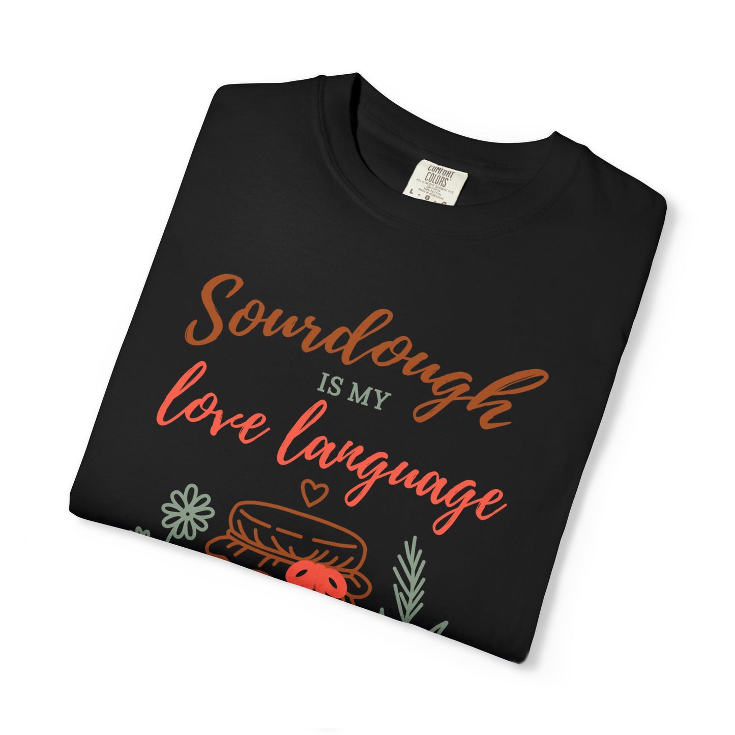 Sourdough Is My Love Language T-Shirt — Cute Baking Jar Graphic Tee for Home Bakers