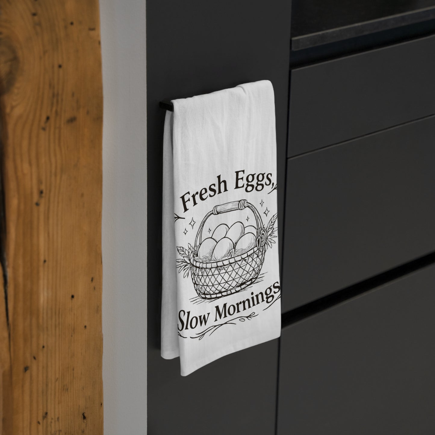 Tea Towel — Fresh Eggs Slow Mornings Farmhouse Kitchen Towel