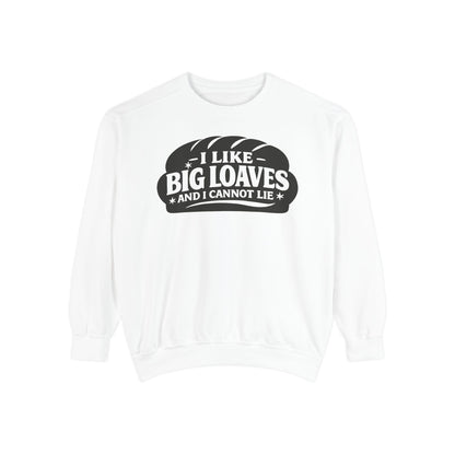 Bread Lover Sweatshirt – "I Like Big Loaves and I Cannot Lie" Cozy Graphic Crewneck