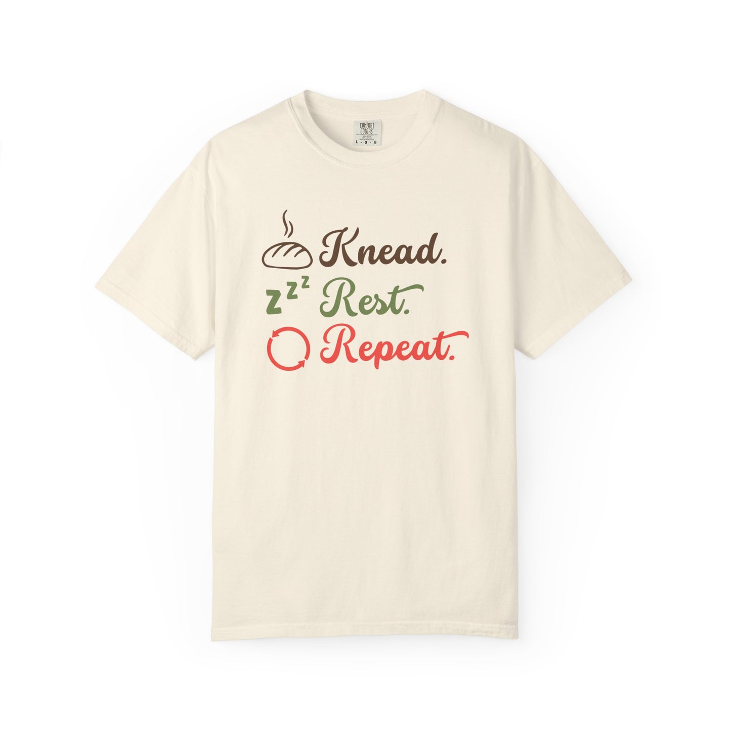 Knead. Rest. Repeat. T-Shirt — Baker’s Bread Lover Tee
