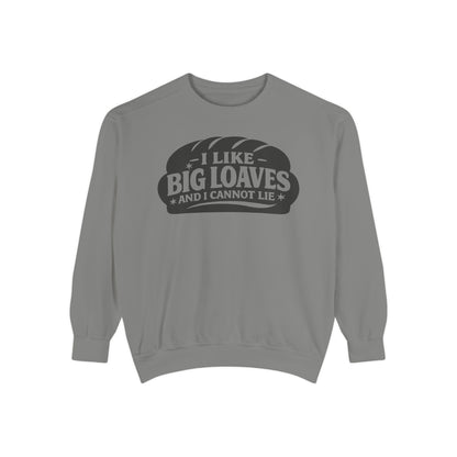 Bread Lover Sweatshirt – "I Like Big Loaves and I Cannot Lie" Cozy Graphic Crewneck