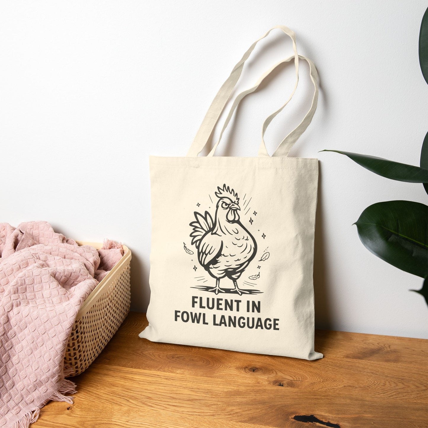 Fluent in Fowl Language – Funny Chicken Lover Tote Bag