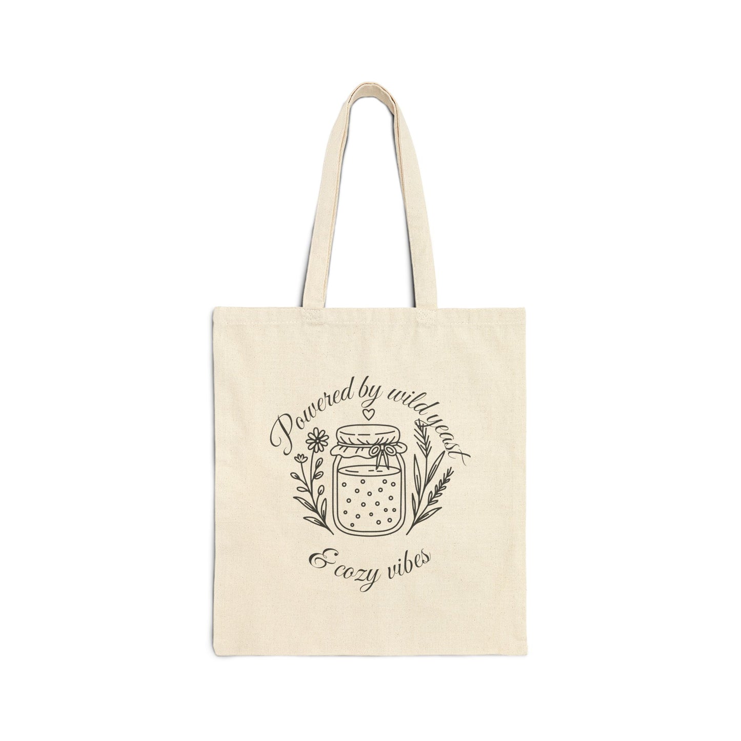 Powered by Wild Yeast & Cozy Vibes Cotton Canvas Market Tote