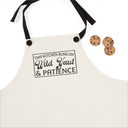 "This Kitchen Runs on Wild Yeast & Patience" Baking Apron