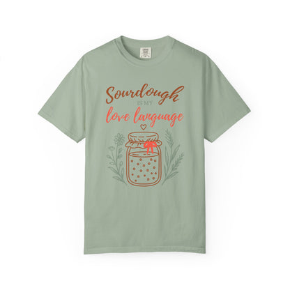 Sourdough Is My Love Language T-Shirt — Cute Baking Jar Graphic Tee for Home Bakers