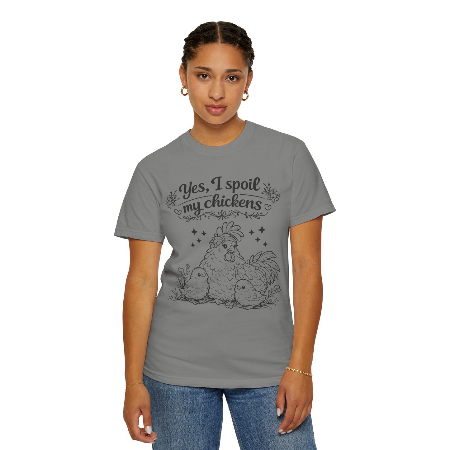 Yes, I Spoil My Chickens T-Shirt — Chicken Lover Farm Tee