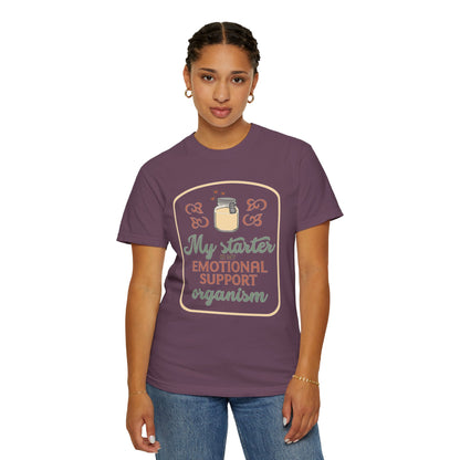 My Starter Is My Emotional Support Organism | Funny Sourdough Shirt | Baking Humor | Sourdough Lover Apparel