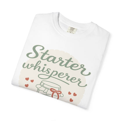 Starter Whisperer T-Shirt — Cute Mason Jar Fermentation Tee for Home Canning & Kombucha Lovers