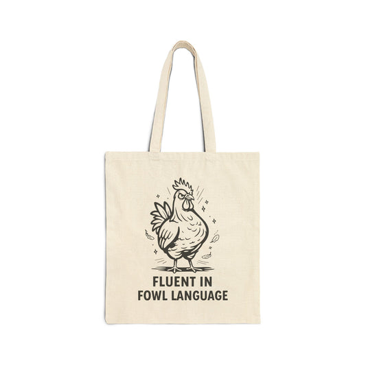 Fluent in Fowl Language – Funny Chicken Lover Tote Bag