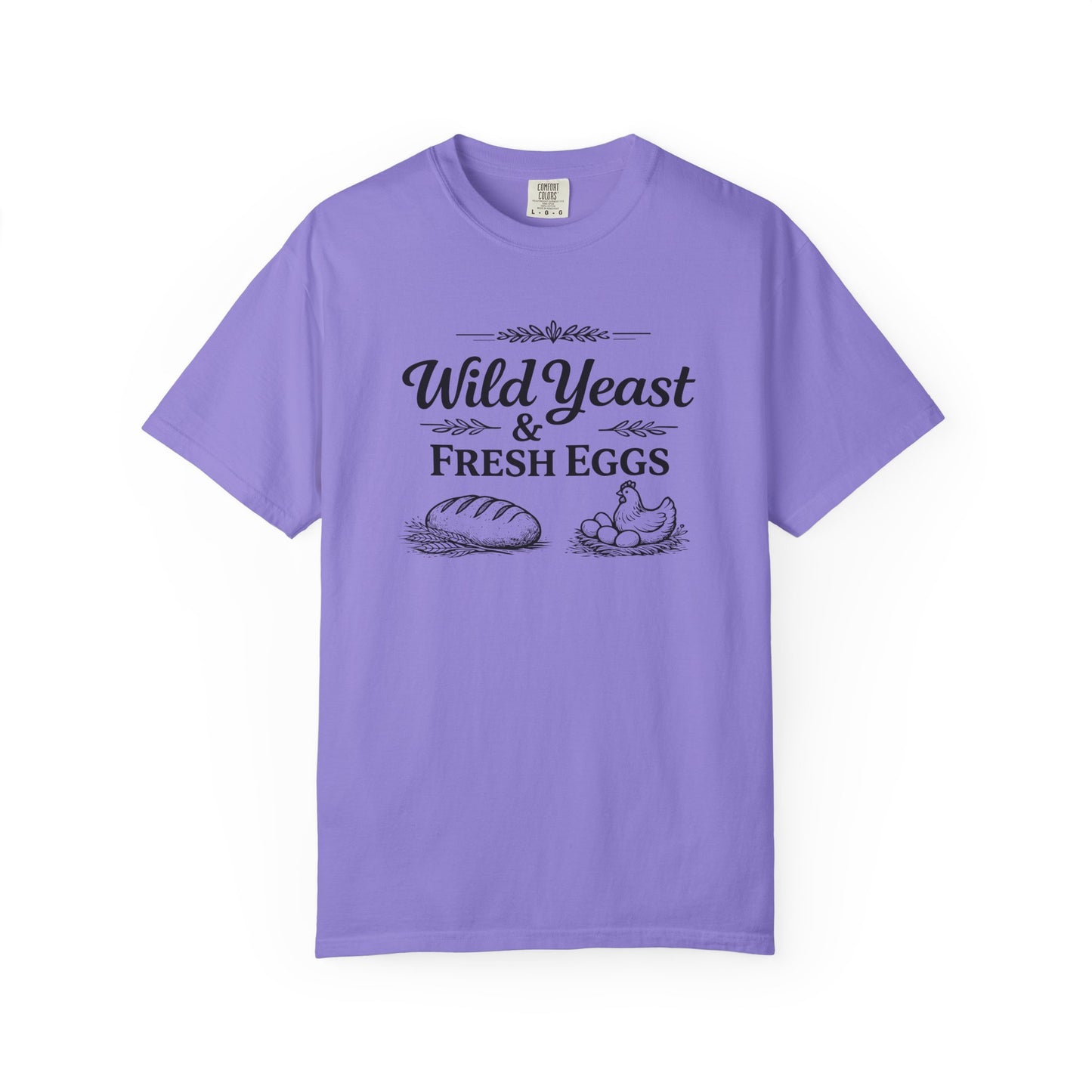 T-Shirt — Wild Yeast & Fresh Eggs Vintage Bakery Graphic Tee