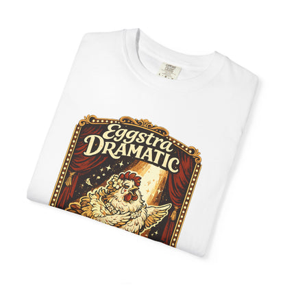 Eggstra Dramatic Hen T-Shirt — Theatrical Spotlight Chicken Tee