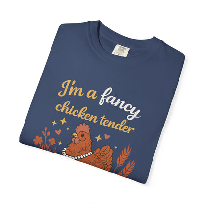 Funny Chicken T-Shirt — "I'm a Fancy Chicken Tender" Farm Animal Tee
