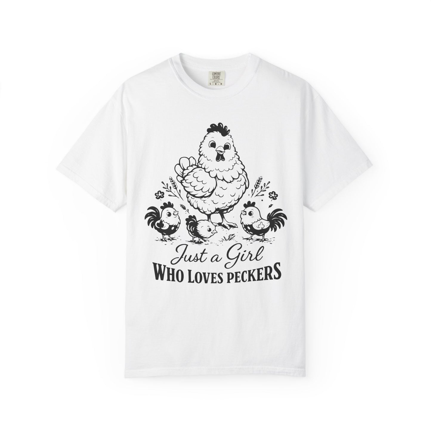 Just a Girl Who Loves Peckers Chicken Humor