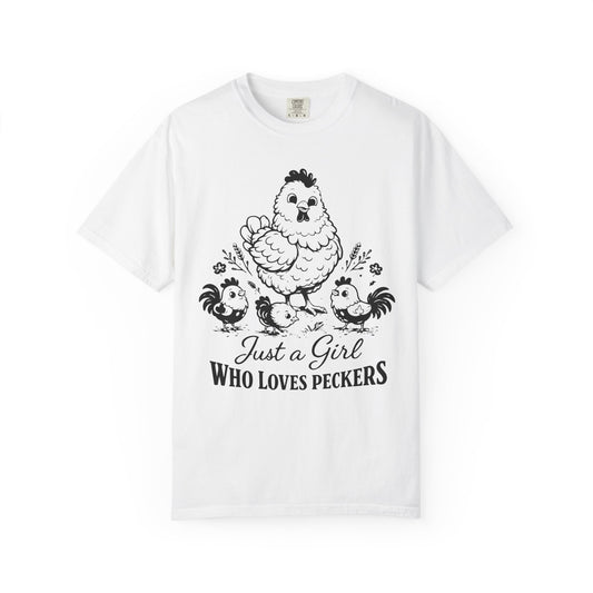 Just a Girl Who Loves Peckers Chicken Humor