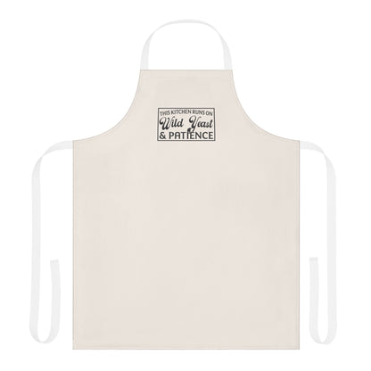 "This Kitchen Runs on Wild Yeast & Patience" Baking Apron