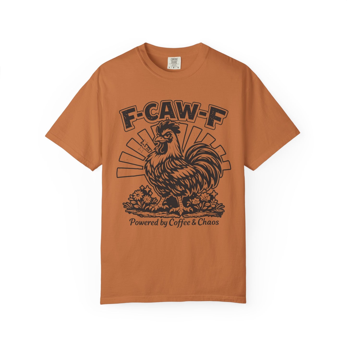 F-CAW-F Powered by Coffee & Chaos Rooster Humor