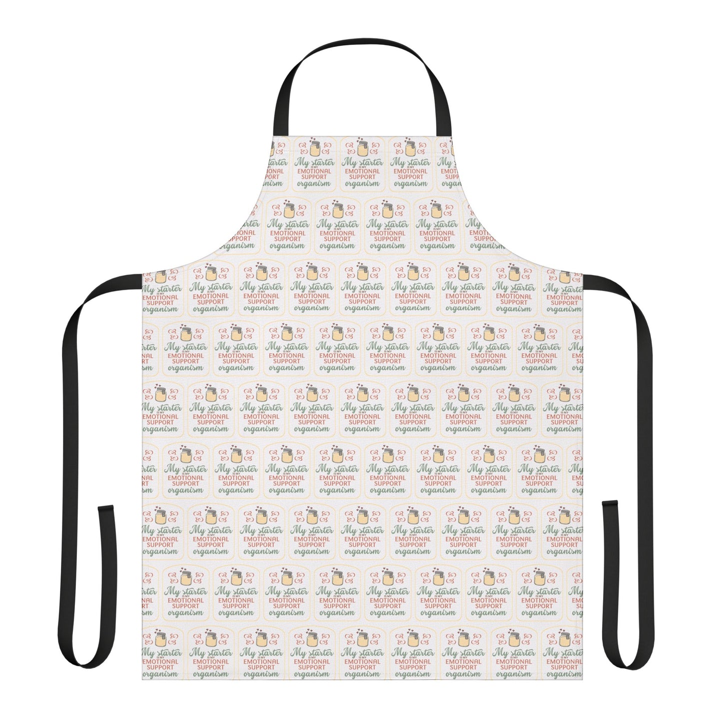 "My Starter Is My Emotional Support Organism" Cute Kitchen Apron