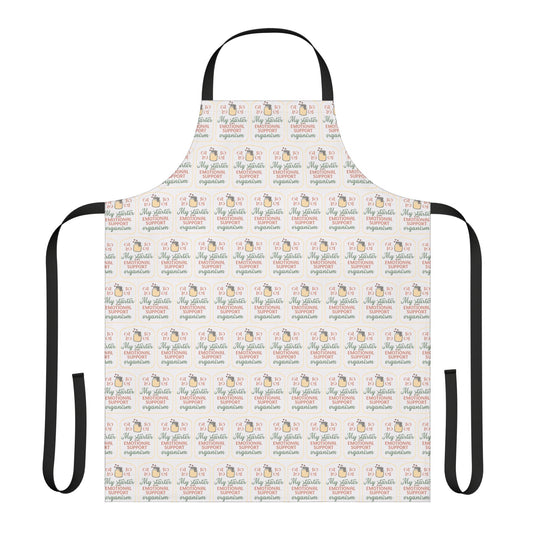 "My Starter Is My Emotional Support Organism" Cute Kitchen Apron
