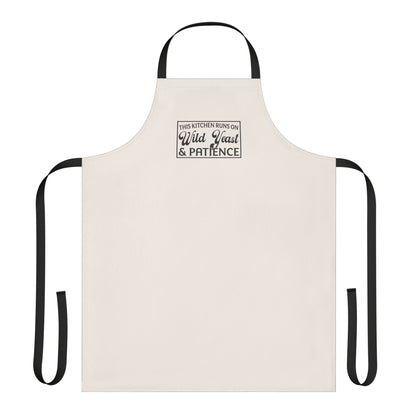 "This Kitchen Runs on Wild Yeast & Patience" Baking Apron