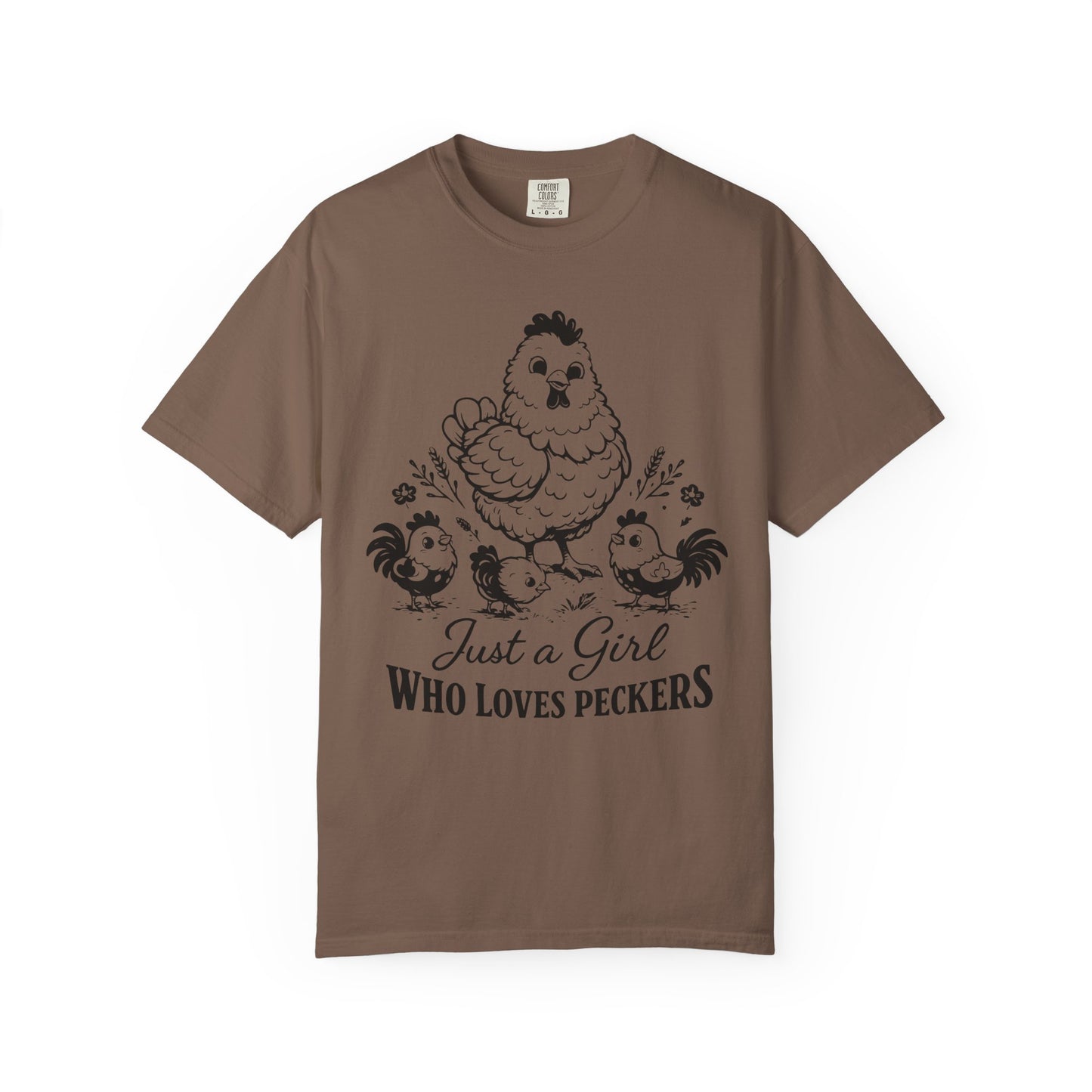 Just a Girl Who Loves Peckers Chicken Humor