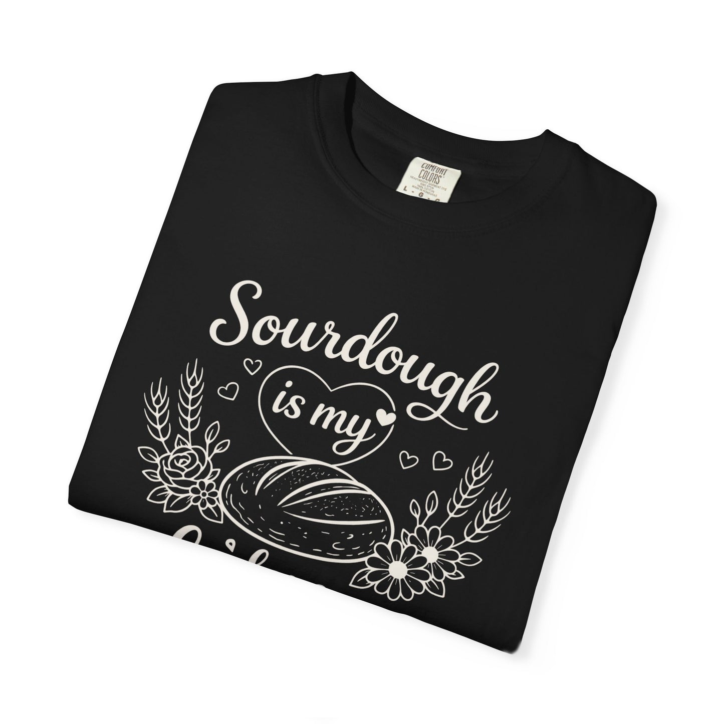 Sourdough Is My Love Language Shirt - Baking Tee for Bread Makers
