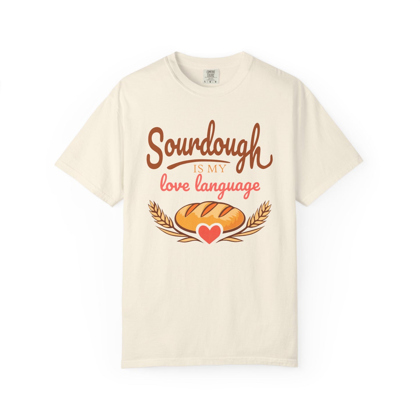 Sourdough Is My Love Language T-Shirt | Funny Sourdough Baking Gift | Cozy Bread Lover Apparel & Kitchen Gift