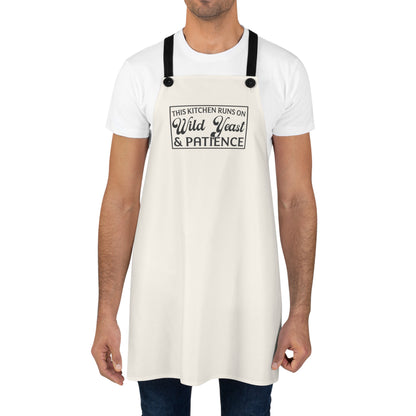 "This Kitchen Runs on Wild Yeast & Patience" Baking Apron