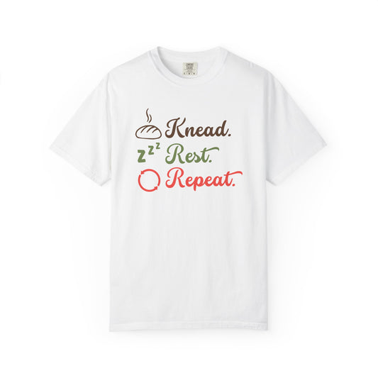 Knead. Rest. Repeat. T-Shirt — Baker’s Bread Lover Tee
