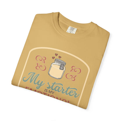 My Starter Is My Emotional Support Organism | Funny Sourdough Shirt | Baking Humor | Sourdough Lover Apparel