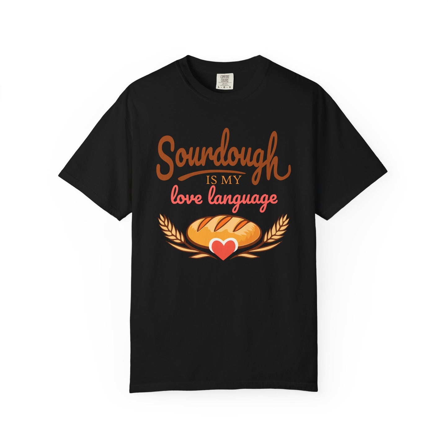 Sourdough Is My Love Language T-Shirt | Funny Sourdough Baking Gift | Cozy Bread Lover Apparel & Kitchen Gift