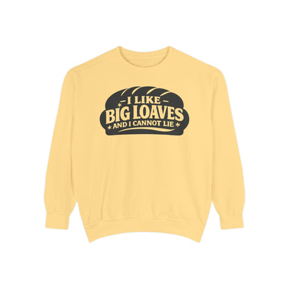 Bread Lover Sweatshirt – "I Like Big Loaves and I Cannot Lie" Cozy Graphic Crewneck
