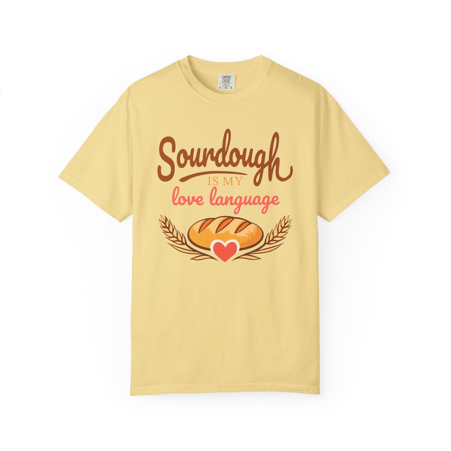 Sourdough Is My Love Language T-Shirt | Funny Sourdough Baking Gift | Cozy Bread Lover Apparel & Kitchen Gift