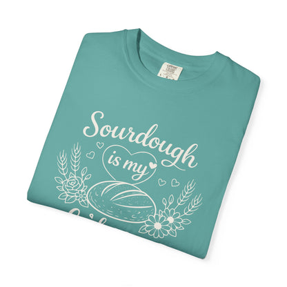Sourdough Is My Love Language Shirt - Baking Tee for Bread Makers