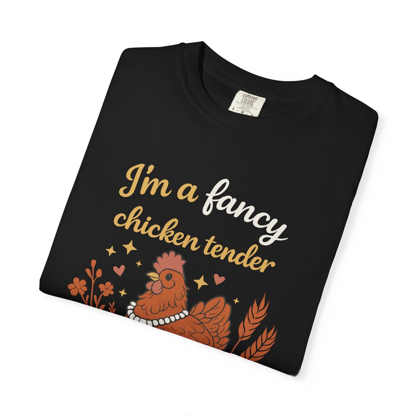 Funny Chicken T-Shirt — "I'm a Fancy Chicken Tender" Farm Animal Tee